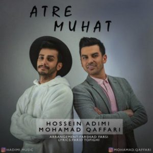 متن آهنگ حسین ادیمی و محمد غفاری عطر موهات
